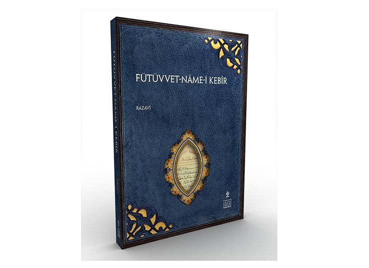 Fütüvvet-Name-i Kebir Miftahüd-Dekaik fi Beyani’l-Fütüvve vel-Hakaik